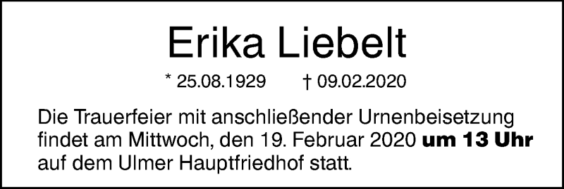  Traueranzeige für Erika Liebelt vom 17.02.2020 aus SÜDWEST PRESSE Ausgabe Ulm/Neu-Ulm