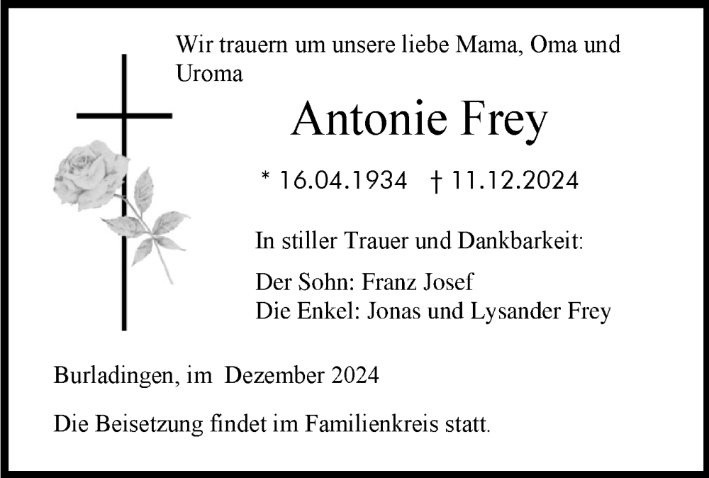  Traueranzeige für Antonie Frey vom 14.12.2024 aus SÜDWEST PRESSE Zollernalbkreis/Hohenzollerische Zeitung