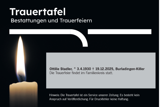 Traueranzeige von Totentafel vom 27.12.2025 von SÜDWEST PRESSE Zollernalbkreis/Hohenzollerische Zeitung